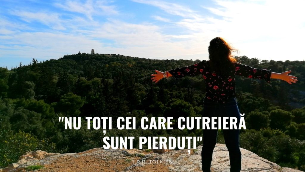 Nu toti cei care cutreiera sunt pierduti - Inspiratie de vacanta