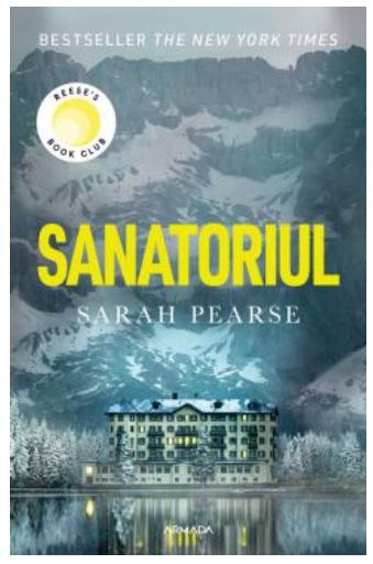 Sanatoriul - Sarah Pearse, Carti de citit pe nerasuflate